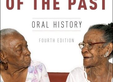The Voice of the Past: Oral History (Cuarta edición)