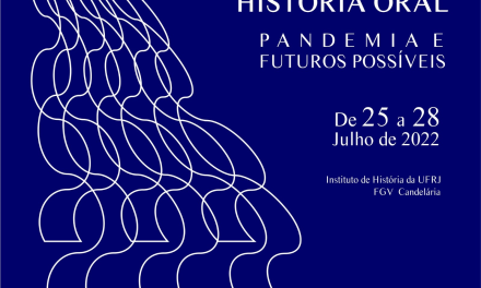 The 16th National Oral History Meeting: the Pandemic and Possible Futures 25-28 July, 2022